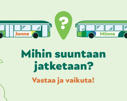 Mihin suuntaan jatketaan? Vastaa ja vaikuta!